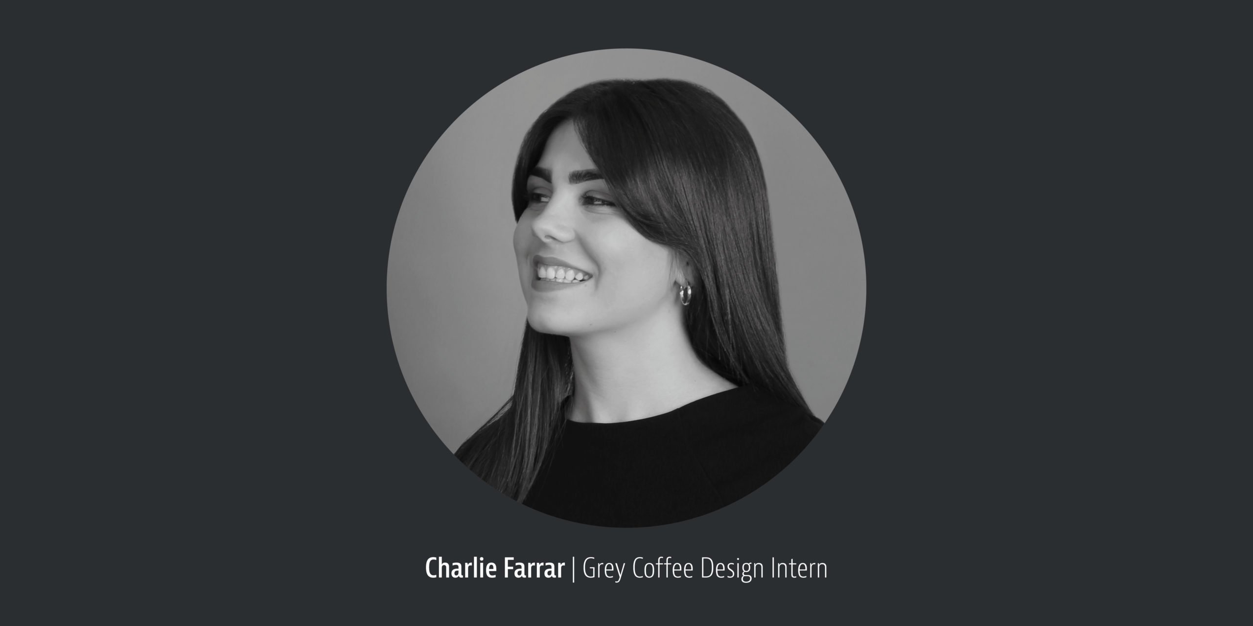 Grey Coffee Team Member: Charlie Farrar